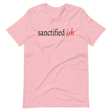 Load image into Gallery viewer, Sanctified-ish