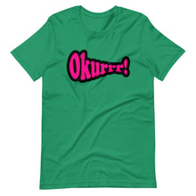 Load image into Gallery viewer, Okurrr!