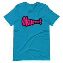 Load image into Gallery viewer, Okurrr!