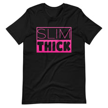 Load image into Gallery viewer, Slim Thick