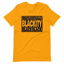 Load image into Gallery viewer, Unapologetically Blackity Black Black