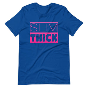 Slim Thick
