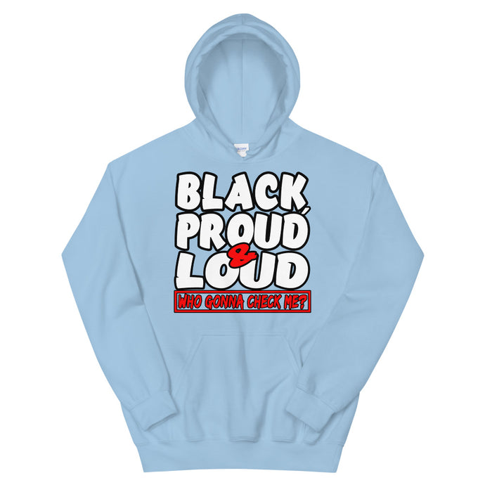 Black, Proud & Loud Hoodie