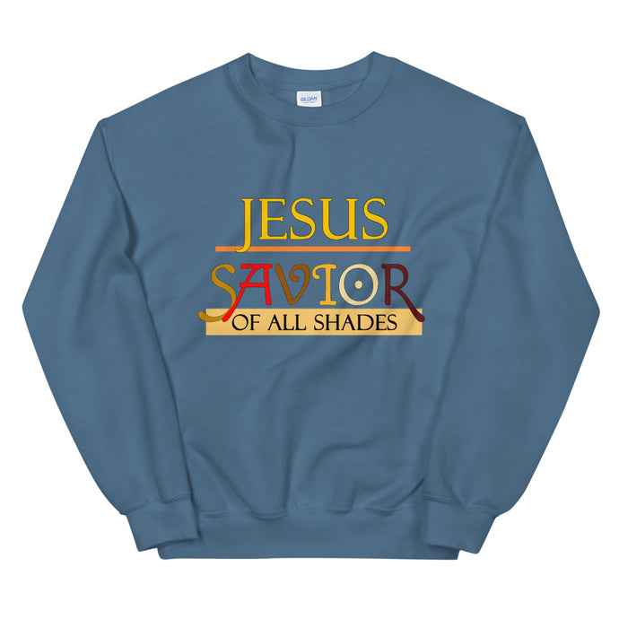 Jesus Savior Of All Shades Sweatshirt