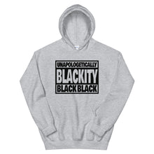 Load image into Gallery viewer, Unapologetically Blackity Black Black Hoodie