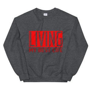 Living My Best Life Sweatshirt