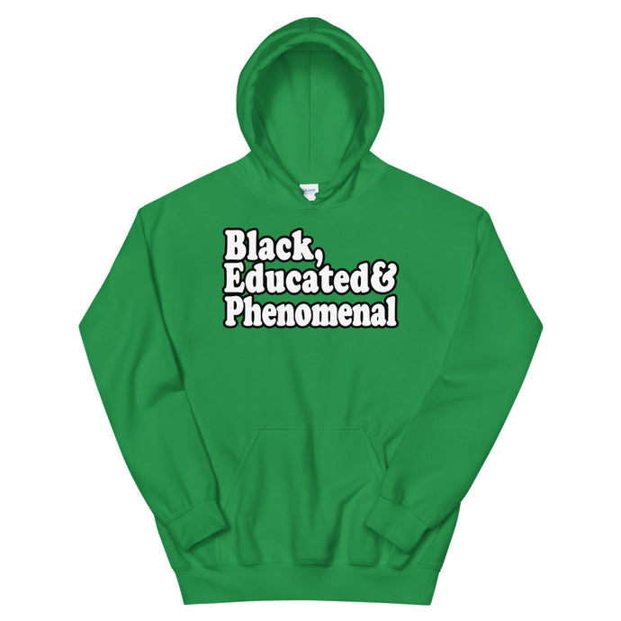 Black, Educated & Phenomenal Hoodie