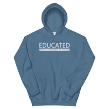 Load image into Gallery viewer, EDUCATED With A Smidgen Of Hood Hoodie