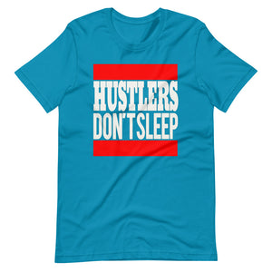 Hustlers Don't Sleep
