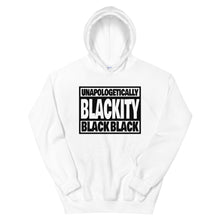 Load image into Gallery viewer, Unapologetically Blackity Black Black Hoodie