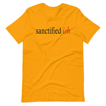 Load image into Gallery viewer, Sanctified-ish