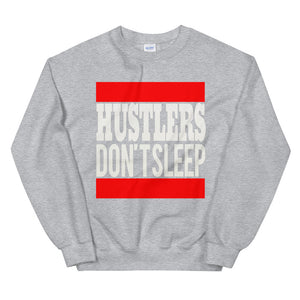 Hustlers Don't Sleep Sweatshirt