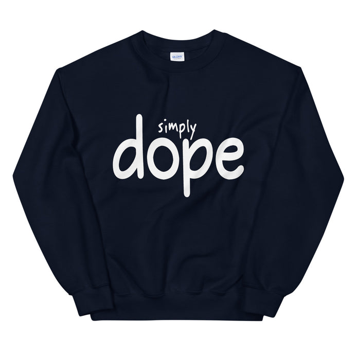 Simply Dope Sweatshirt