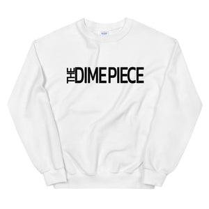 The Dime Piece Sweatshirt