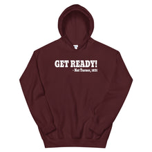 Load image into Gallery viewer, Get Ready! Nat Turner Hoodie