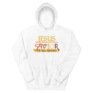 Jesus Savior Of All Shades Hoodie