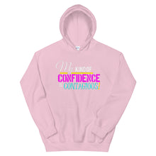 Load image into Gallery viewer, My Kind Of Confidence Hoodie