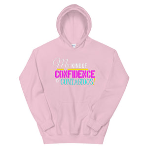 My Kind Of Confidence Hoodie