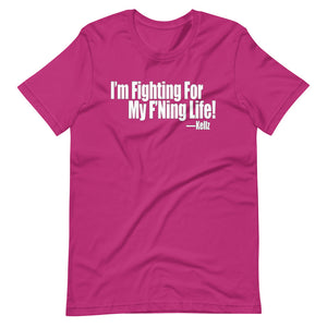 I'm Fighting For My F'Ning Life!