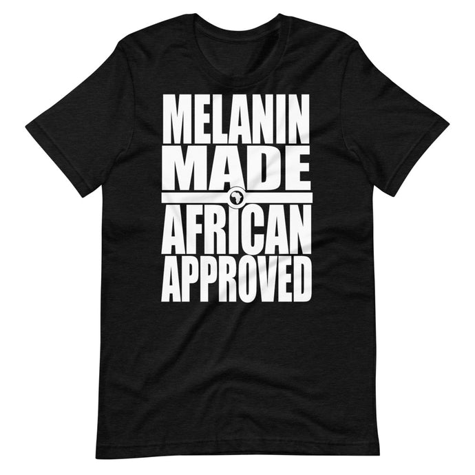 Melanin Made African Approved