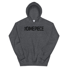 Load image into Gallery viewer, The Dime Piece Hoodie