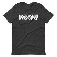Load image into Gallery viewer, Black Women Are Essential