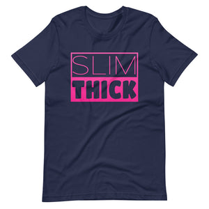Slim Thick