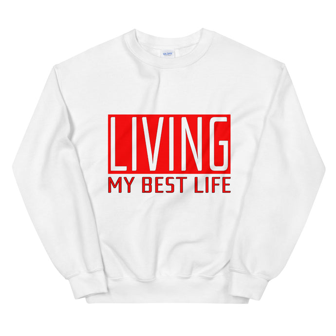 Living My Best Life Sweatshirt