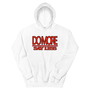 Do More Say Less Hoodie