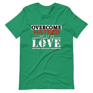 Overcome Hatred With Love