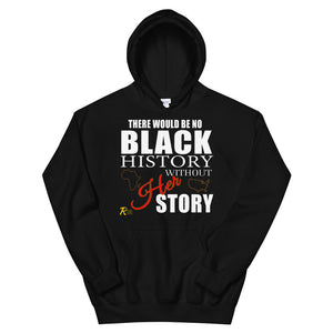 Black History Her Story Hoodie
