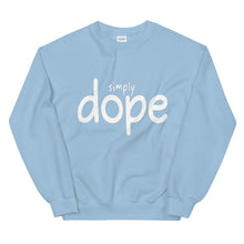 Load image into Gallery viewer, Simply Dope Sweatshirt