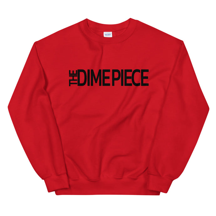 The Dime Piece Sweatshirt