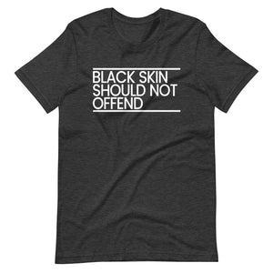 Black Skin Should Not Offend