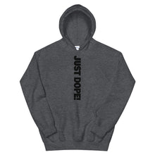 Load image into Gallery viewer, Just Dope! Hoodie