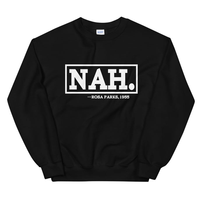 NAH II, Rosa Parks, 1955 Sweatshirt