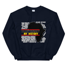 Load image into Gallery viewer, Black History My History Sweatshirt