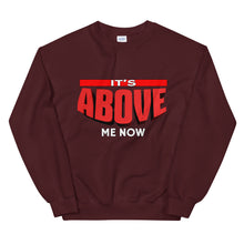 Load image into Gallery viewer, It&#39;s Above Me Now Sweatshirt
