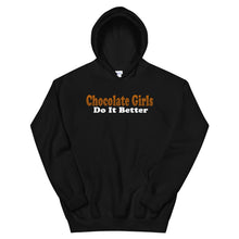 Load image into Gallery viewer, Chocolate Girls Do It Better Hoodie