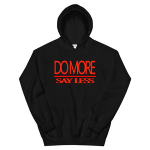 Do More Say Less Hoodie