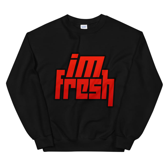 I'm Fresh Sweatshirt