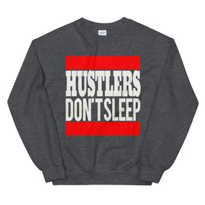 Hustlers Don't Sleep Sweatshirt