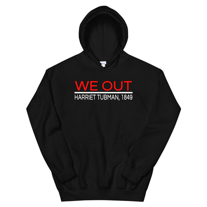 We Out, Harriet Tubman 1849 II Hoodie