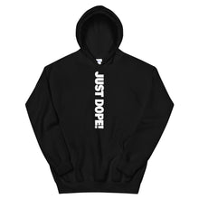Load image into Gallery viewer, Just Dope! Hoodie