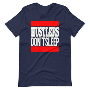Hustlers Don't Sleep
